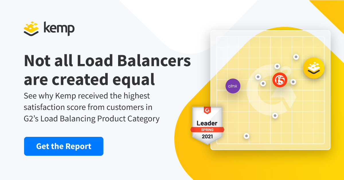 Kemp: Not all load balancers are created equal.