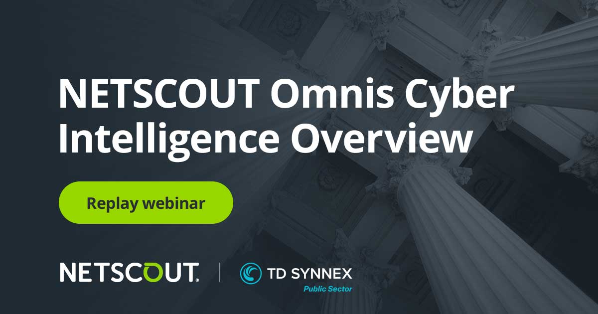 Text reads: NETSCOUT Omnis Cyber Intelligence Overview. CTA: Replay webinar