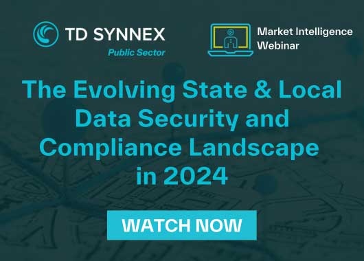 Text reads: Text reads: The Evolving State & Local Data Security and Compliance Landscape in 2024. CTA: Watch Now