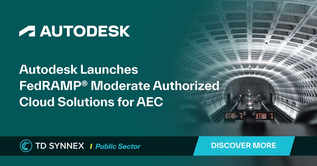 FedRAMP Moderate Authorized Products Bring Commercial Capabilities to Federal AEC Teams